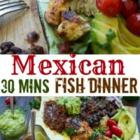 30 Minutes Mexican Tilapia Fillets